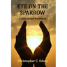 Eye on the Sparrow: A Faith-Based Screenplay