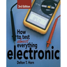 How to Test Almost Anything Electronic