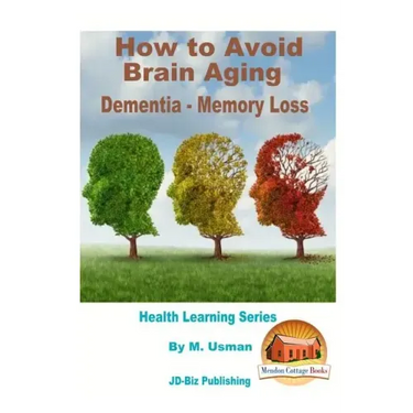 How to Avoid Brain Aging - Dementia - Memory Loss - Health Learning Series