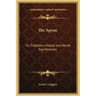 The Apron: Its Traditions, History and Secret Significances