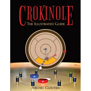 Crokinole the Illustrated Guide