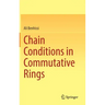 Chain Conditions in Commutative Rings