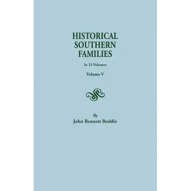 Historical Southern Families. in 23 Volumes. Volume V