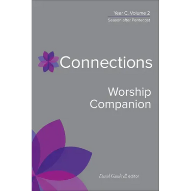 Connections Worship Companion, Year C, Volume 2: Season After Pentecost