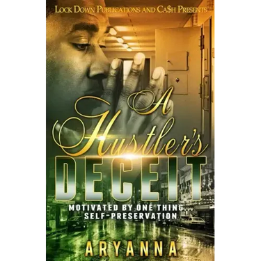 A Hustler's Deceit: Motivated by One Thing, Self Preservation