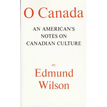 O Canada: An American's Notes on Canadian Culture