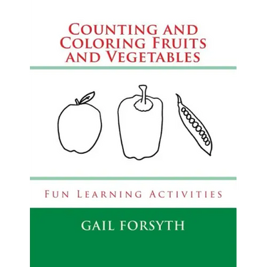 Counting and Coloring Fruits and Vegetables: Fun Learning Activities