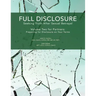 Full Disclosure: Seeking Truth After Sexual Betrayal - Volume Two for Partners: Preparing for Disclosure on Your Terms