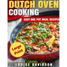 Dutch Oven Cooking ***Large Print Edition***: Easy One-Pot Meal Recipes