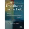A Disturbance in the Field: Essays in Transference-Countertransference Engagement