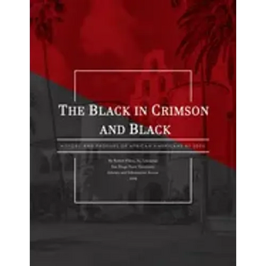 The Black in Crimson and Black: History and Profiles of African Americans at SDSU