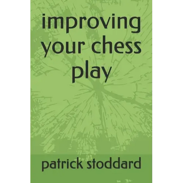 improving your chess play