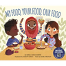 My Food, Your Food, Our Food