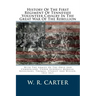 History Of The First Regiment Of Tennessee Volunteer Cavalry In The Great War Of The Rebellion: With The Armies Of The Ohio And Cumberland, Under Gene