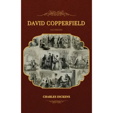 David Copperfield: Illustrated