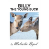Billy the Young Buck: Susie and Billy Search for Happiness and Freedom