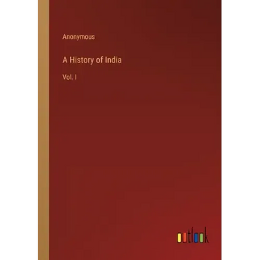 A History of India: Vol. I