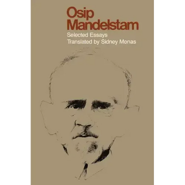 Osip Mandelstam: Selected Essays