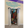 PSYCHIC DEBRIS, CROWDED CLOSETS 3rd Edition: The Relationship between the Stuff in Your Head and What's Under Your Bed