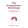 The Entrepreneur Advantage: Emotional Intelligence for Building and Growing Your Business