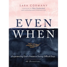 Even When
