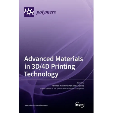 Advanced Materials in 3D/4D Printing Technology