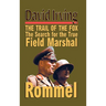Rommel: The Trail of the Fox