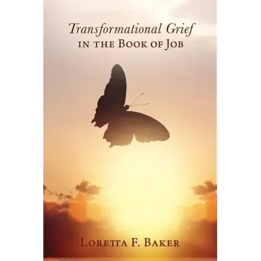 Transformational Grief in the Book of Job