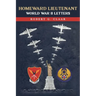 Homeward Lieutenant: World War II Letters