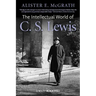 The Intellectual World of C. S. Lewis