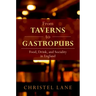 From Taverns to Gastropubs: Food, Drink, and Sociality in England