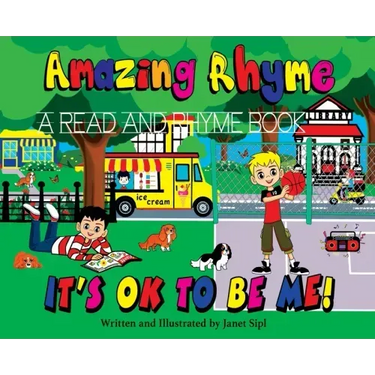 Amazing Rhyme, It's OK To Be Me: A Read and Rhyme Book