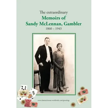 The extraordinary Memoirs of Sandy McLennan, Gambler
