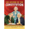 The History of the Constitution: A History Book for New Readers