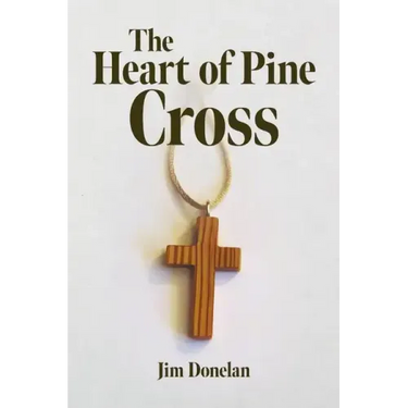 The Heart of Pine Cross