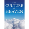 The Culture Of Heaven
