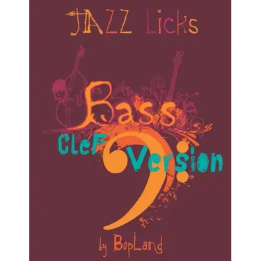 Jazz Licks: Bass Clef Version