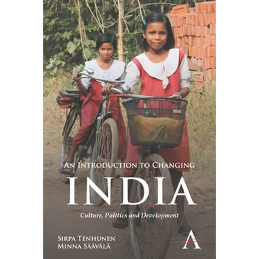 An Introduction to Changing India: Culture, Politics and Development