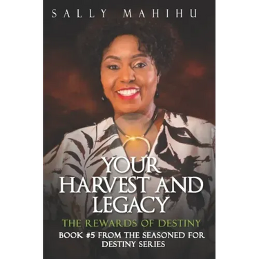 Your Harvests and Legacy: The Rewards of Destiny
