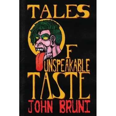 Tales of Unspeakable Taste