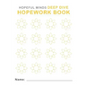 Hopeful Minds Deep Dive Hopework Book