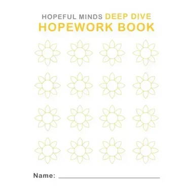 Hopeful Minds Deep Dive Hopework Book