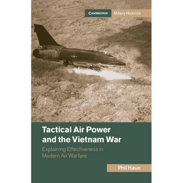 Tactical Air Power and the Vietnam War