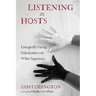 Listening as Hosts: Liturgically Facing Colonization and White Supremacy