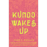 Kundo Wakes Up