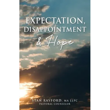 Expectation, Disappointment & Hope