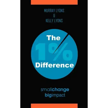 The 1% Difference: Small Change-Big Impact