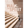 Walk in the Spirit