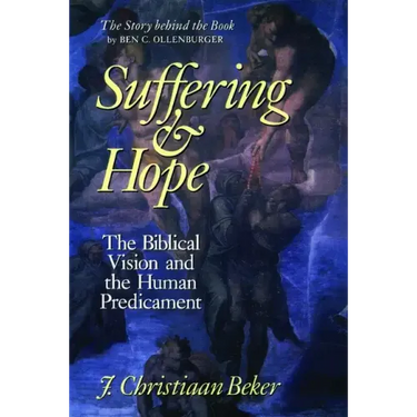 Suffering and Hope: The Biblical Vision and the Human Predicament