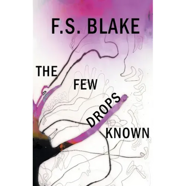 The Few Drops Known